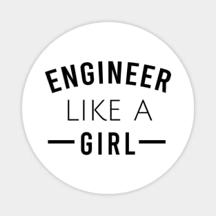 Engineer like a girl Magnet